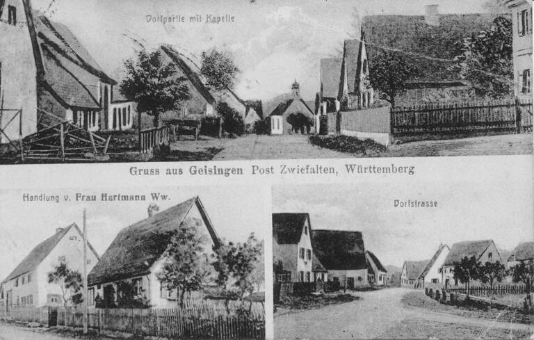 Historische Ansichtskarte von Pfronstetten-Geisingen in Schwarz-weiß. Abgebildet und beschriftet sind "Dorfpartie [?] mit Kapelle", "Handlung v. Frau Hartmann Ww." und "Dorfstrasse". In der Bildmitte die Aufschrift "Gruss aus Geisingen Post Zwiefalten, Württemberg"